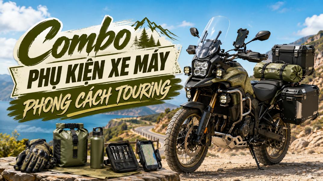 Combo phụ kiện xe máy phong cách touring – Tiện dụng hơn cho những chuyến đi xa