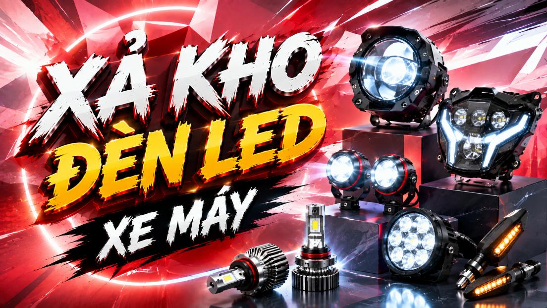 Xả kho đèn LED xe máy – Những mẫu nào đáng cân nhắc?